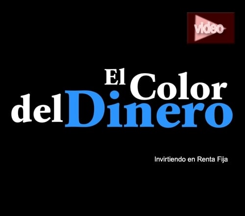 El Color del Dinero: Invirtiendo en renta fija