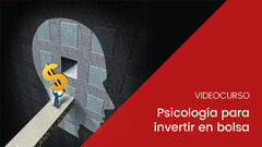 Psicología para invertir en bolsa