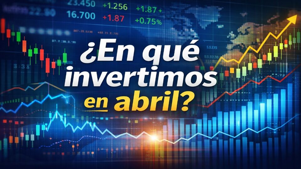 Empieza abril con fuerza y tras las caídas, ¿En qué invertimos en la bolsa española y Wall Street?