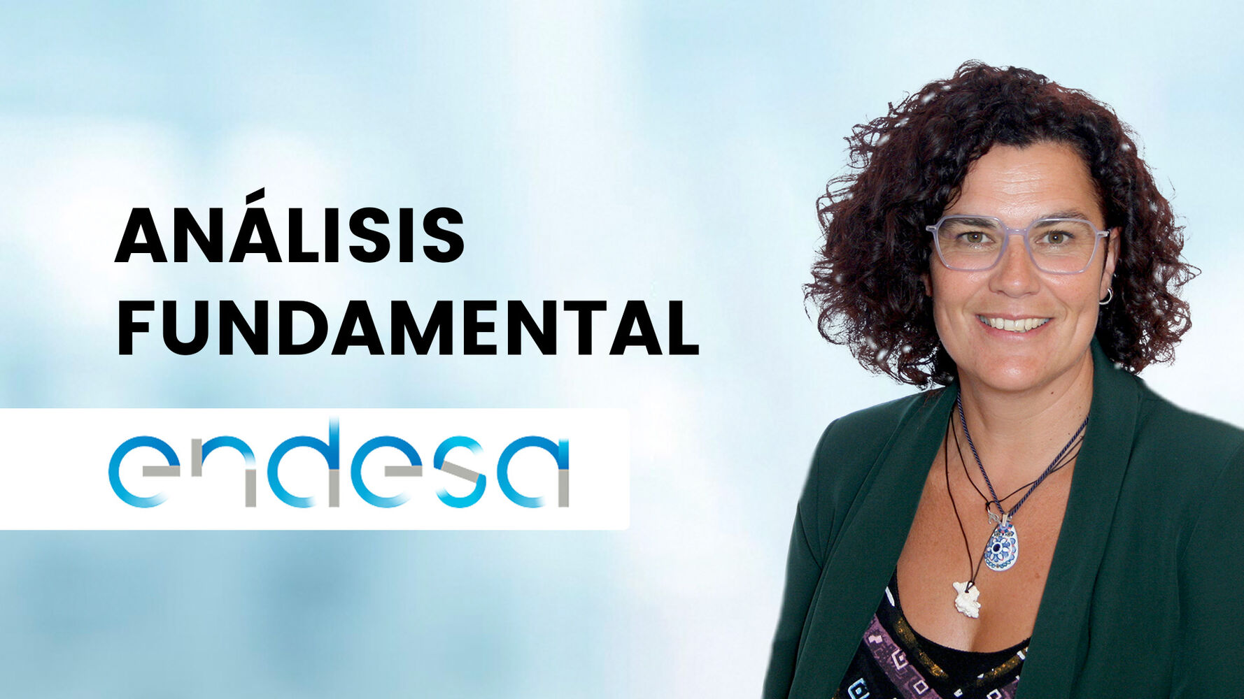 Endesa: electrificación limpia, redes y dividendo, sus objetivos
