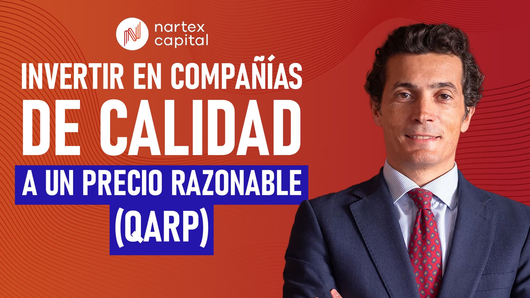 Invertir en compañías de calidad a un precio razonable (QARP)