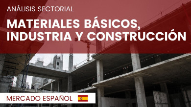 Análisis de las compañías españolas del sector Materiales Básicos, Industria y Construcción