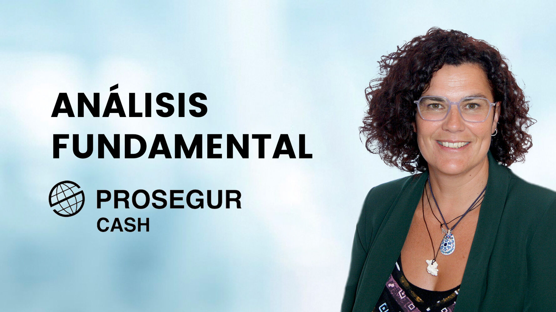 Prosegur Cash muy potente en innovación y productos de transformación