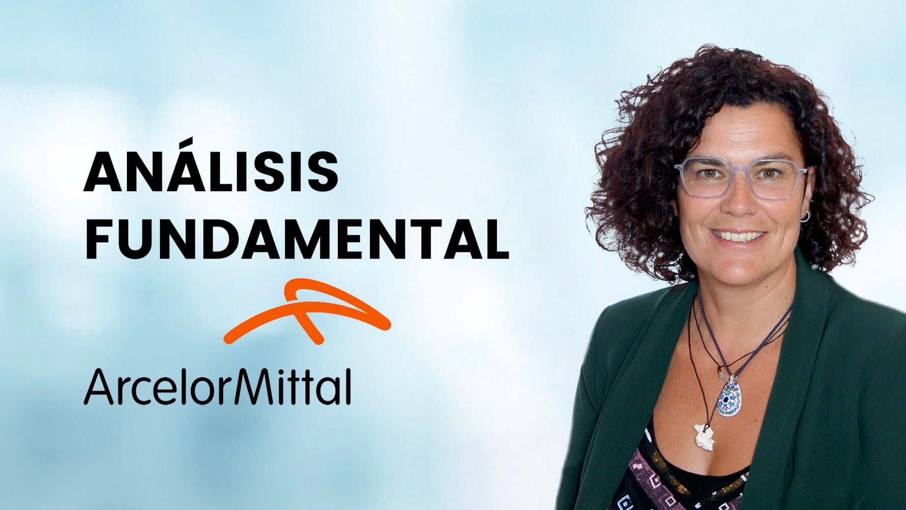ArcelorMittal, un gigante dormido
