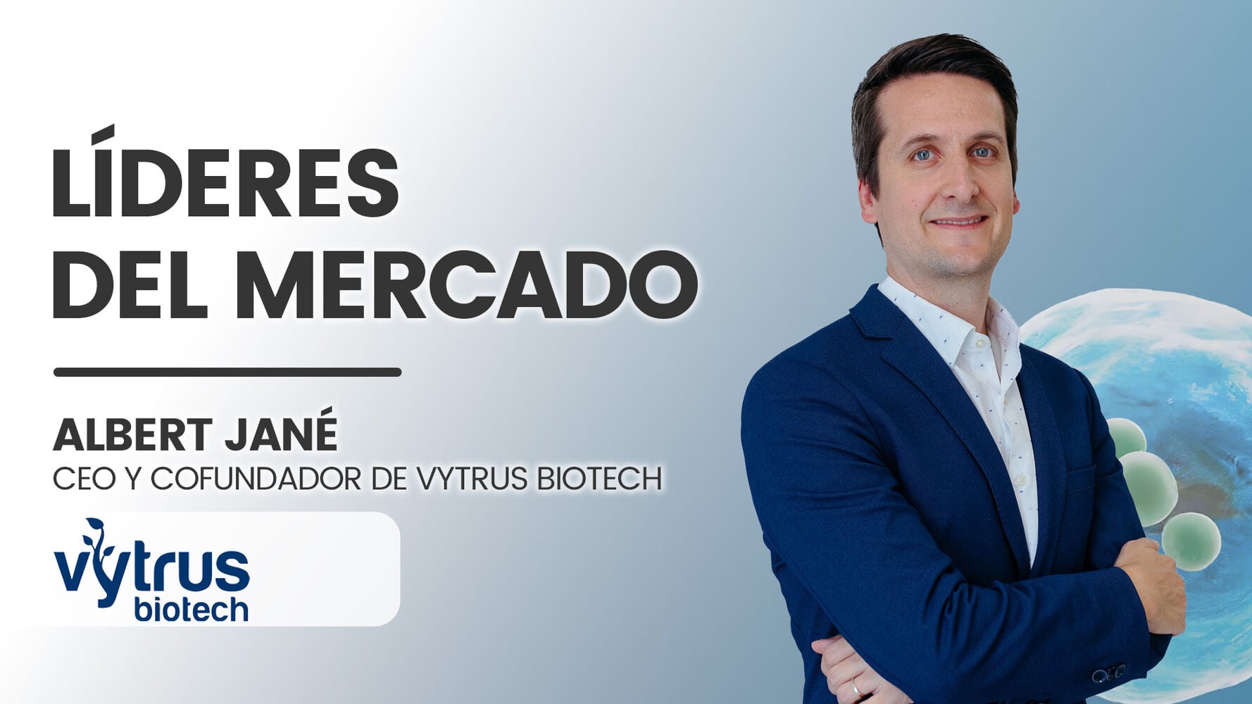 Albert Jané (Vytrus Biotec):  
