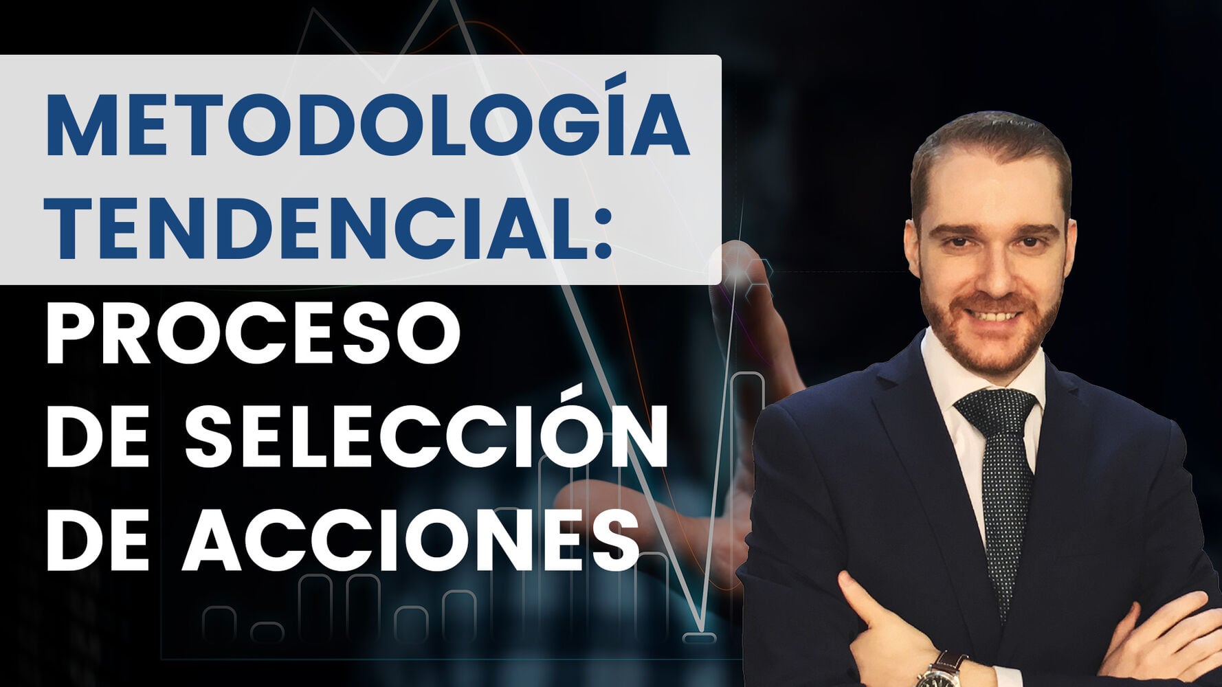 Metodología tendencial: Proceso de selección de acciones