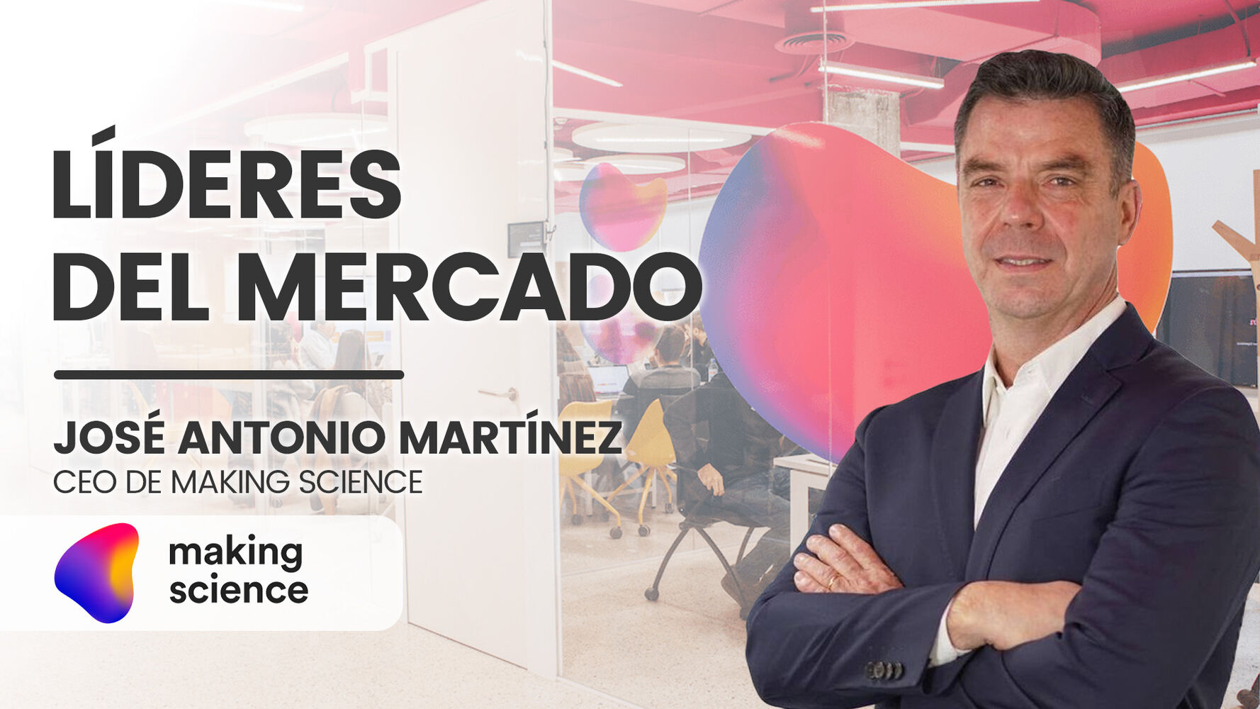 José Antonio Martínez (CEO de Making Science): 