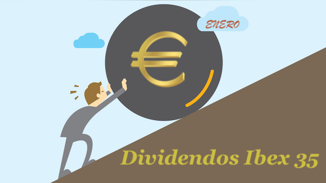 Seis dividendos del Ibex 35 para hacer más llevadera la cuesta de enero