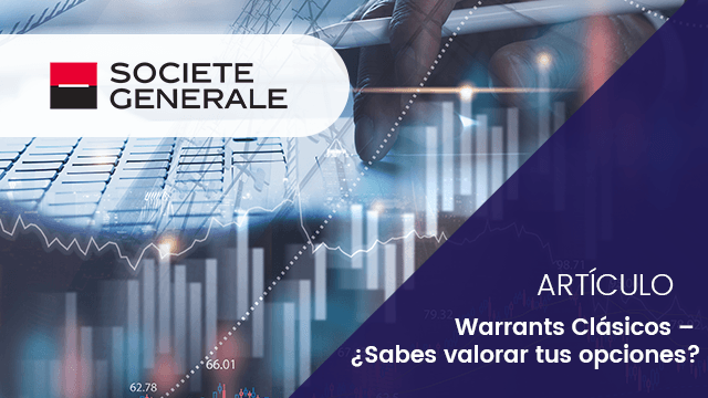 Warrants Clásicos  ¿Sabes valorar tus opciones?