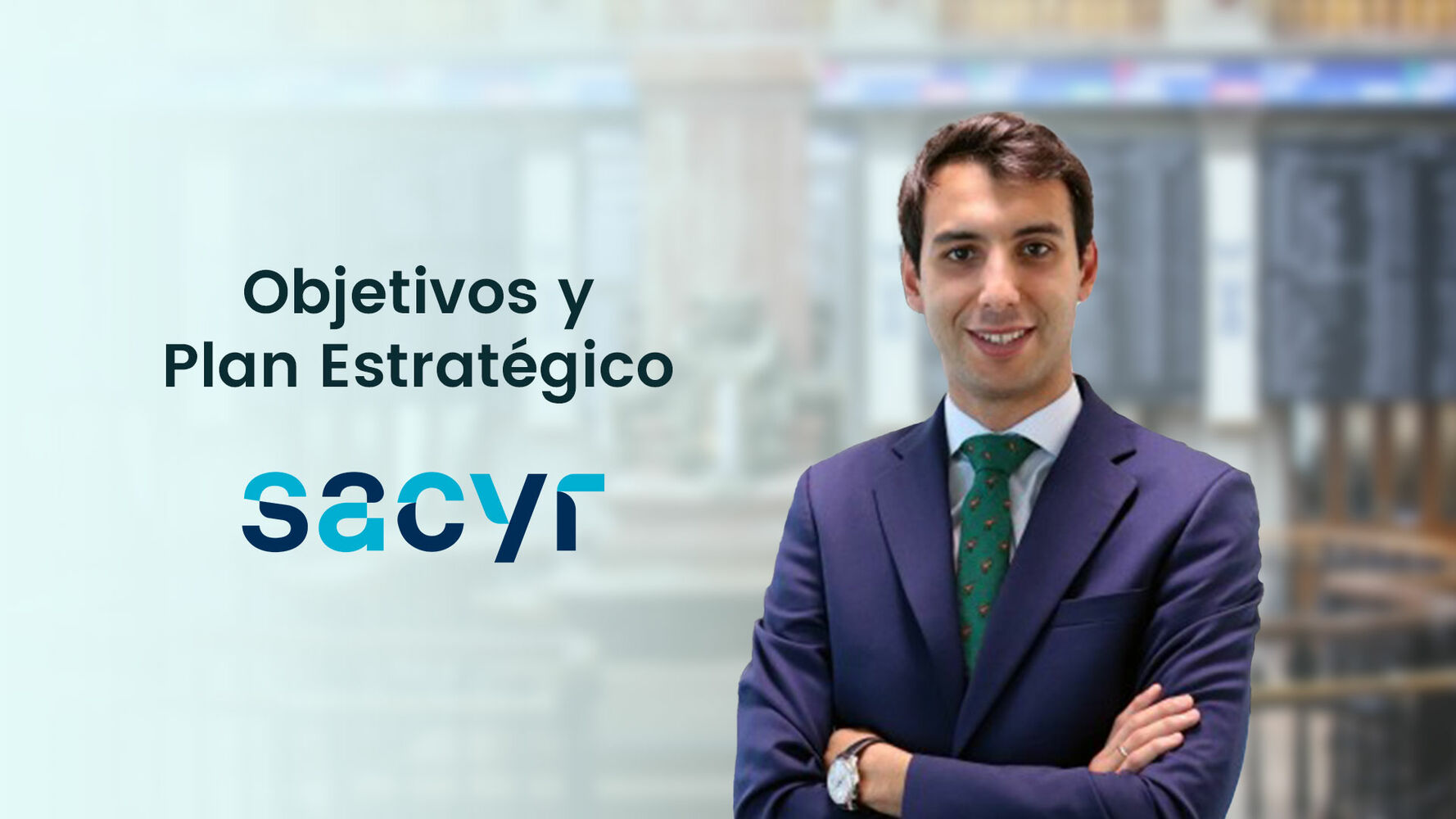 Objetivos y Plan Estratégico de Sacyr