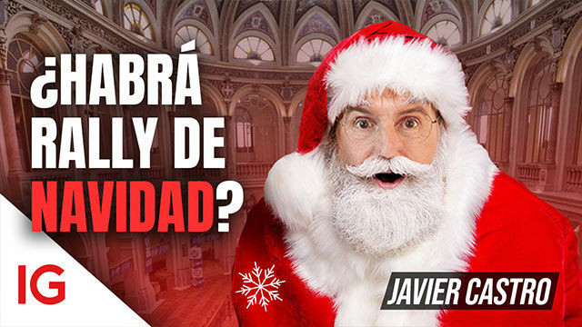 ¿Habrá 'Rally de Navidad'? La inflación y los tipos de interés tienen mucho que decir