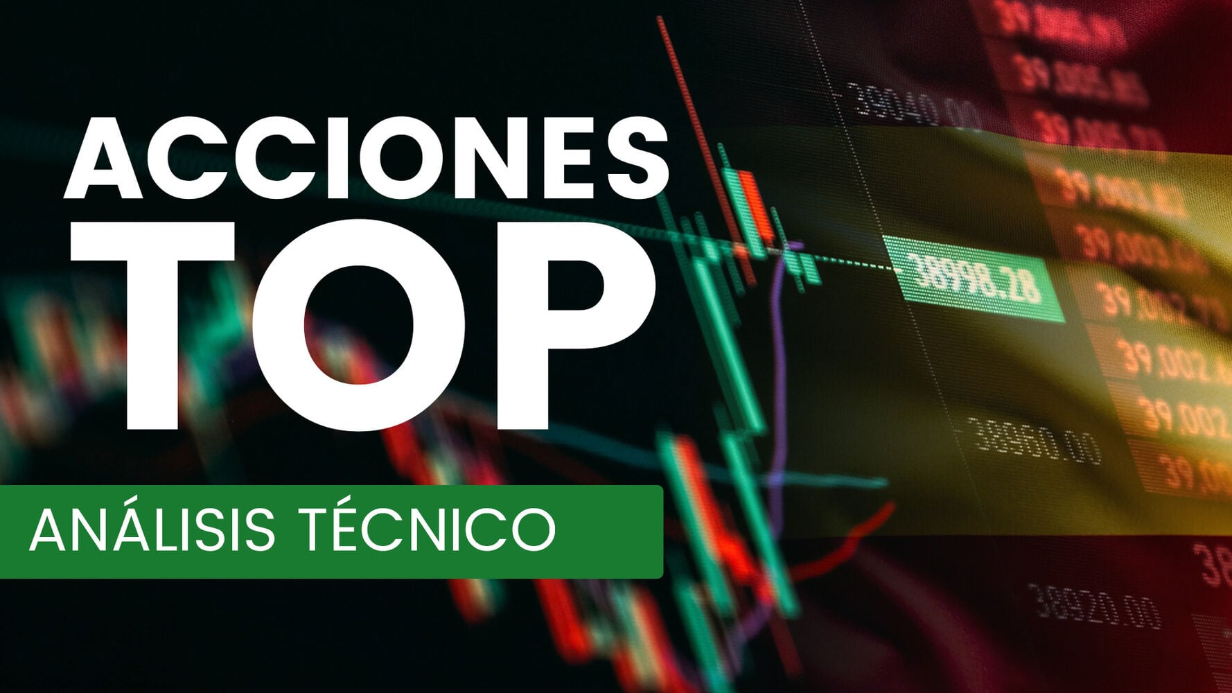 Análisis Técnico del listado de acciones españolas TOP por fundamental
